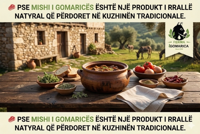 Mish gomarice per ushqim natyral,  mish gomarice i veçantë, mish gomarice produkt natyral, mish gomarice per tryeze shqiptare, mish gomarice per restorante shqiptare, mish gomarice nga prodhim natyral, mish gomarice nga ferma shqiptare
